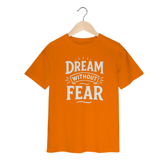 Nome do produto Camiseta Infantil Dream Without Fear