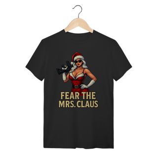 Camiseta Natal Modelo 2 - Fear The Mrs. Claus