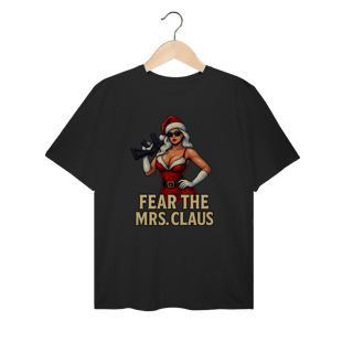 Nome do produto Camiseta Plus Size Natal Modelo 2 - Fear The Mrs. Claus