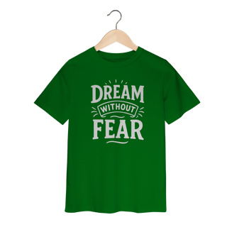 Nome do produto Camiseta Infantil Dream Without Fear