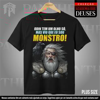 Nome do produto Plus Size Unissex - Odin viu que eu sou monstro!