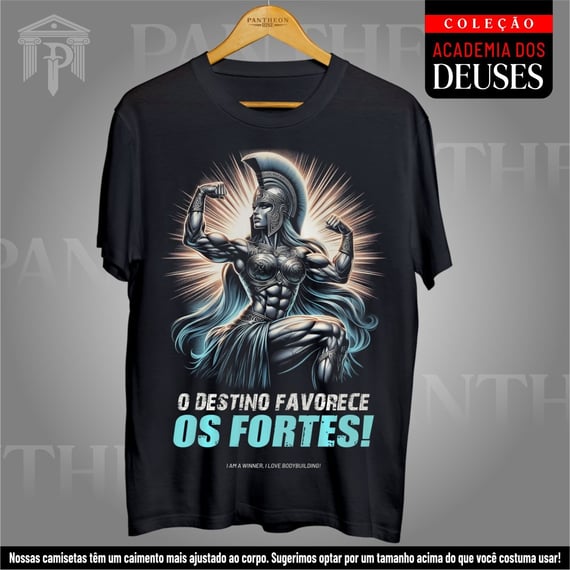 Camiseta Unissex - Atena, O Destino favorece os Fortes!