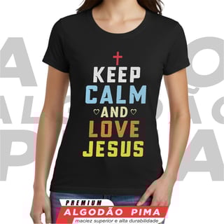 Nome do produto Baby Long Keep Calm & Love Jesus - Edição Retro Pima