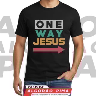 Camiseta - One Way Jesus