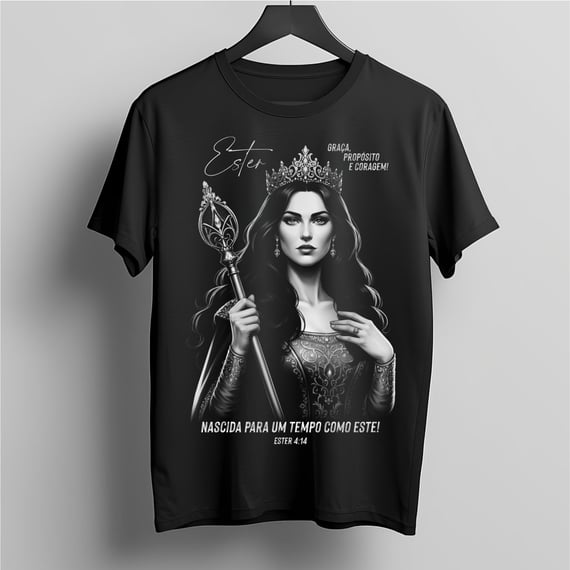 Camiseta Rainha Ester: Propósito e Realeza