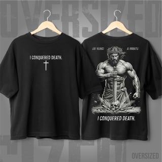Oversized - I Conquered Death: A Vitória Suprema