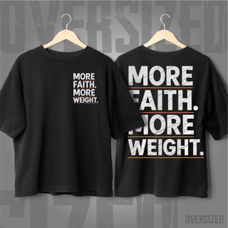 Nome do produto Oversized - More Faith, More Weight: O Poder da Persistência