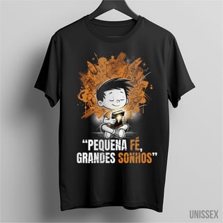 Camiseta Pequena Fé: O Poder de Sonhar