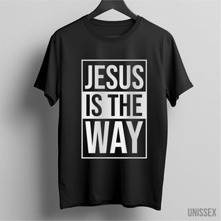 Camiseta unissex Jesus Is The Way