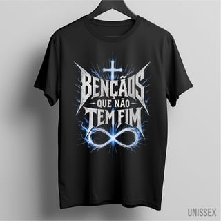 Camiseta unissex Bênçãos Que Não Têm Fim