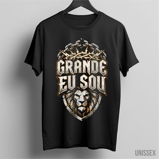 Camiseta unissex Grande Eu Sou