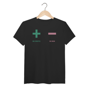 Nome do produto + de Cristo - de mim - Malha Pima