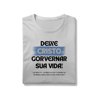 Deixe Cristo Governar - Unissex