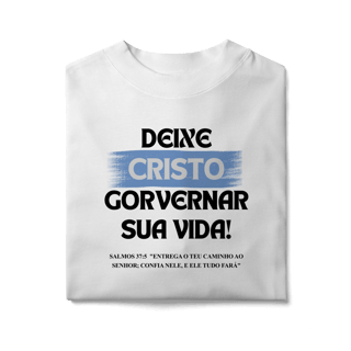 Nome do produto Deixe Cristo Governar - Oversized