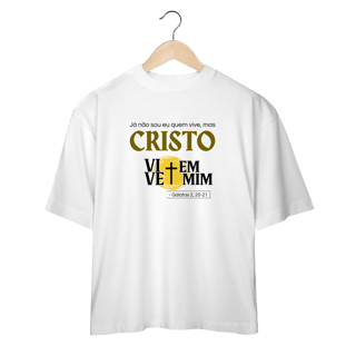Nome do produto Cristo Vive em Mim - Oversized