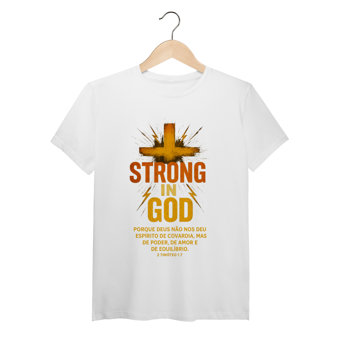Nome do produto: Strong in God - Malha Pima