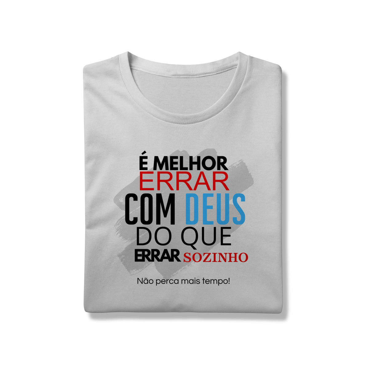 Nome do produto: Não erre sozinho - Unissex