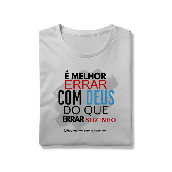 Não erre sozinho - Unissex