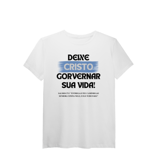 Nome do produto Deixe Cristo Governar - Malha Pima