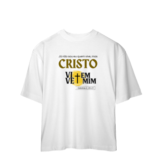 Nome do produto Cristo Vive em Mim - Oversized
