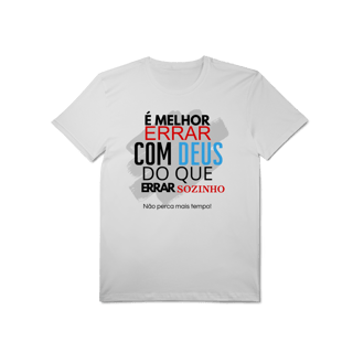 Nome do produto Não erre sozinho - Malha Pima