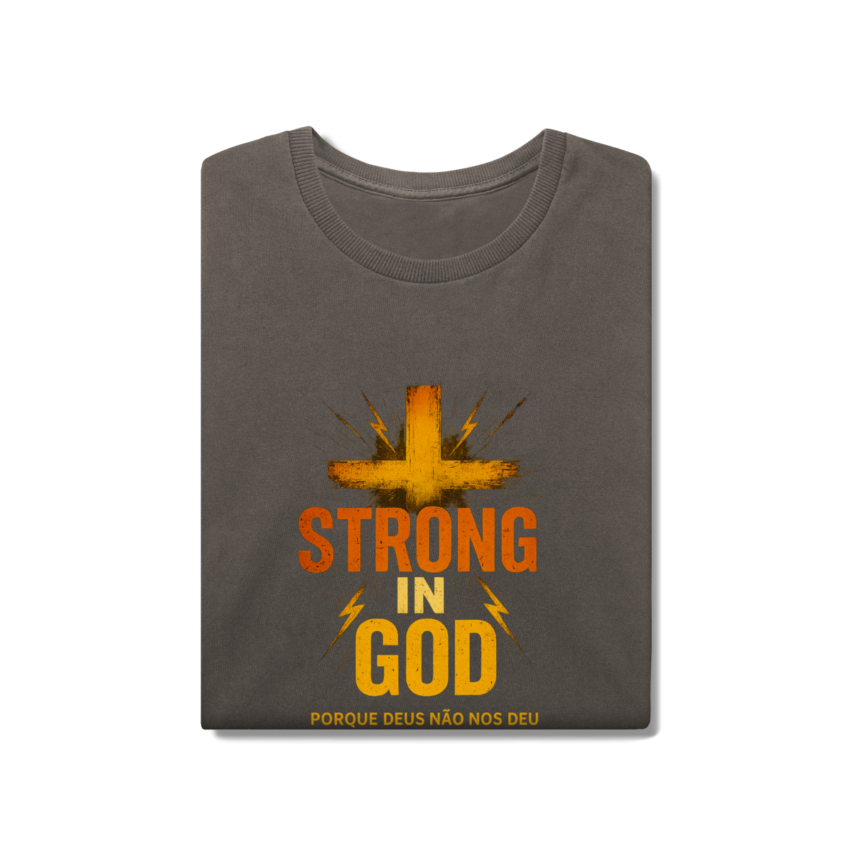 Nome do produto: Strong in God - Unissex Estonada