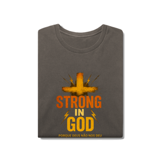 Strong in God - Unissex Estonada