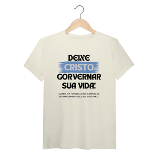 Deixe Cristo Governar - Malha Pima