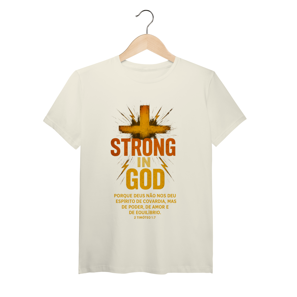 Nome do produto: Strong in God - Malha Pima
