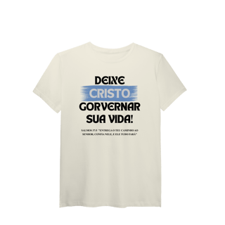 Nome do produto Deixe Cristo Governar - Malha Pima