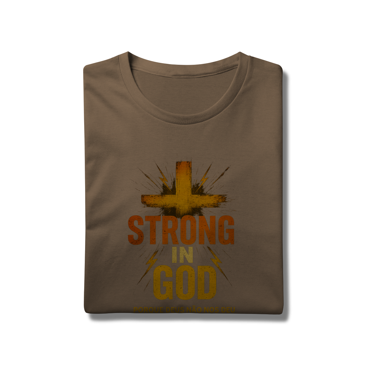 Nome do produto: Strong in God - Unissex
