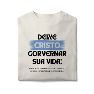 Nome do produto Deixe Cristo Governar - Oversized