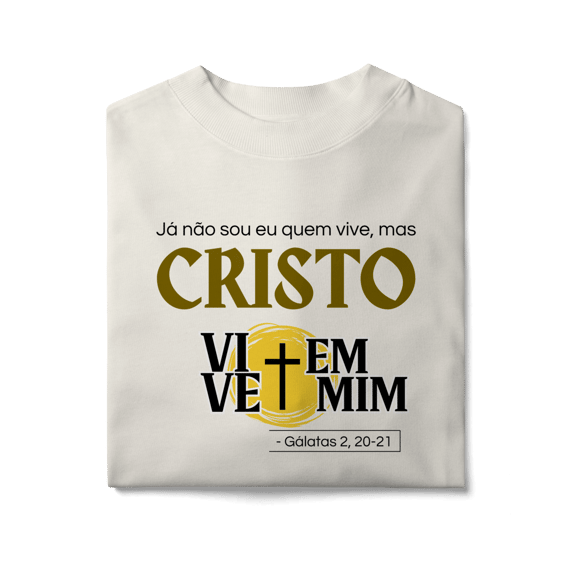 Cristo Vive em Mim - Oversized