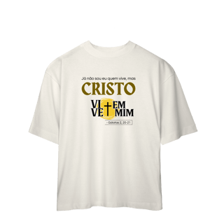 Nome do produto Cristo Vive em Mim - Oversized