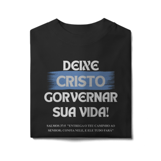 Deixe Cristo Governar - Oversized