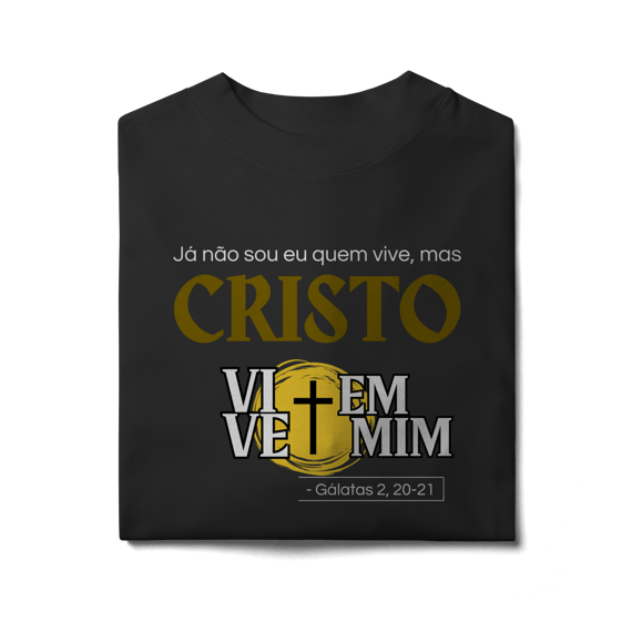 Cristo Vive em Mim - Oversized