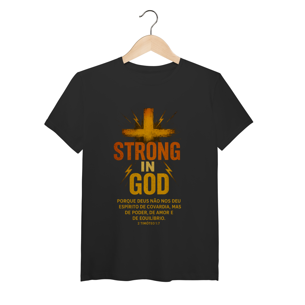 Nome do produto: Strong in God - Malha Pima