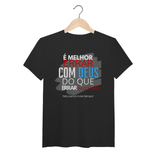 Nome do produto Não erre sozinho - Malha Pima