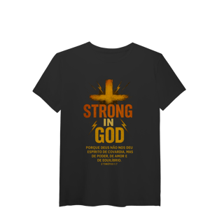 Nome do produto Strong in God - Malha Pima