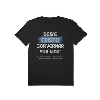 Nome do produto Deixe Cristo Governar - Malha Pima
