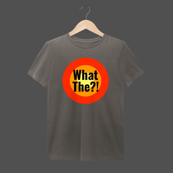 Camiseta Estonada | What The?!