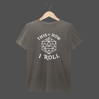 Camiseta Estonada | This Is How I Roll 