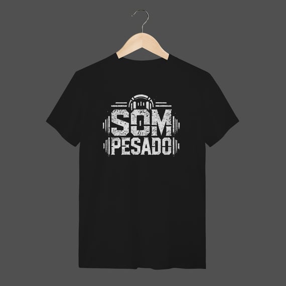 Camiseta Quality | Som Pesado