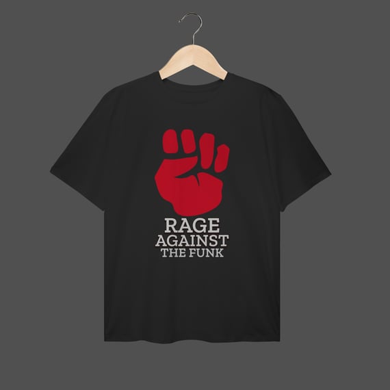 Camiseta Plus Size | Rage Against The Funk