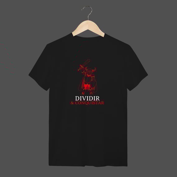 Camiseta Quality | Dividir & Conquistar