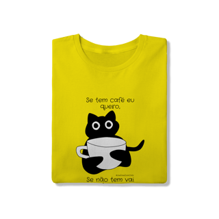 Nome do produto Camiseta - Se tem café eu quero
