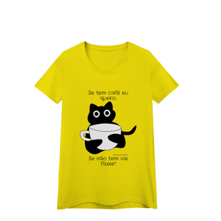 Nome do produto Baby look - Se tem café eu quero