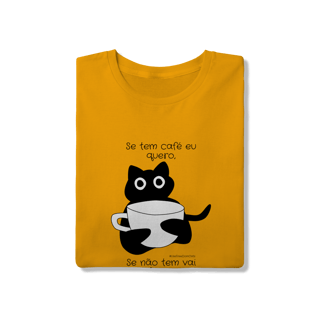Nome do produto Camiseta - Se tem café eu quero