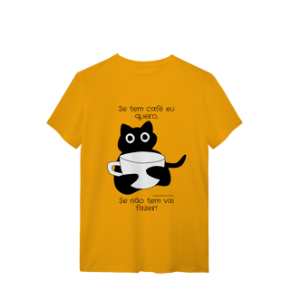 Nome do produto Camiseta - Se tem café eu quero