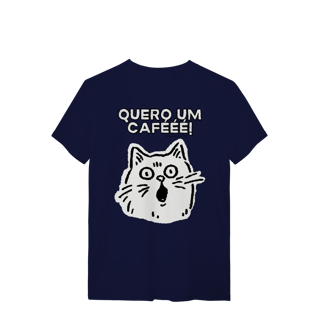 Nome do produto Camiseta - Quero um cafééé!